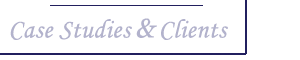 Case Studies & Clients